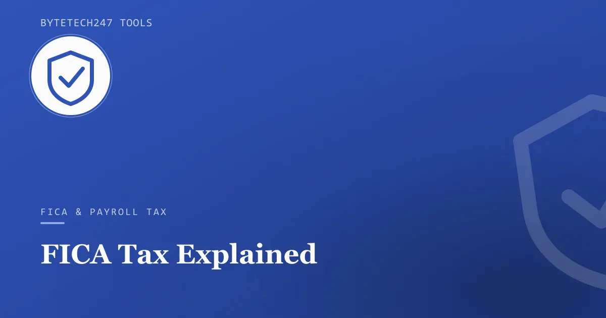 Illustration of a shield with a checkmark on a blue ByteTech247 Tools cover graphic representing FICA tax.